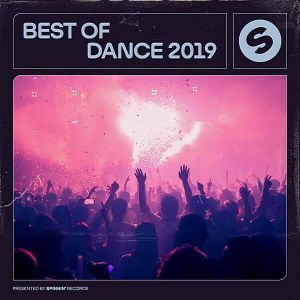 Best Of Dance 2019 (Presented by Spinnin' Records) Best Of Dance 2019 (Presented by Spinnin' Records)