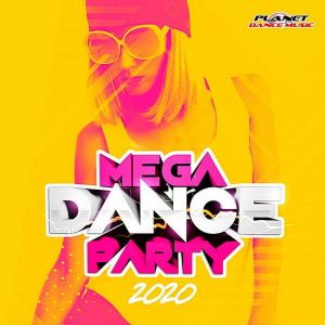 Mega Dance Party 2020 (Planet Dance Music) Mega Dance Party 2020 (Planet Dance Music)