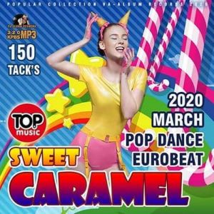 Sweet Caramel: Pop Dance Eurobeat Sweet Caramel: Pop Dance Eurobeat