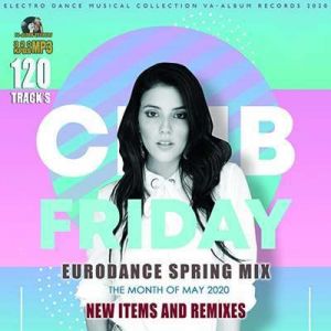 Club Friday: Spring Eurodance Mix Club Friday: Spring Eurodance Mix