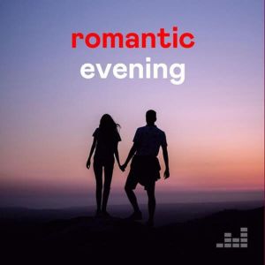 Romantic Evening Romantic Evening