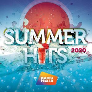 Radio Italia: Summer Hits 2020 Radio Italia: Summer Hits 2020
