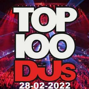 Top 100 DJs Chart (от 28 февраля) (MP3)