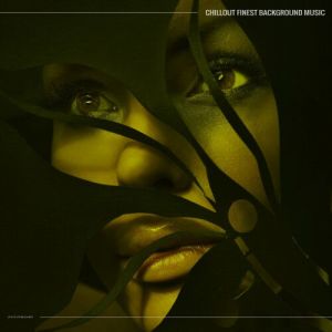 Chillout Finest Background Music (MP3)