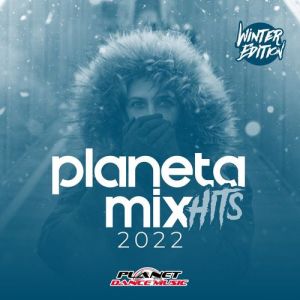 Planeta Mix Hits 2022: Winter Edition Planeta Mix Hits 2022: Winter Edition