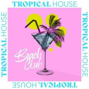 Tropical House - Beach Club (MP3)