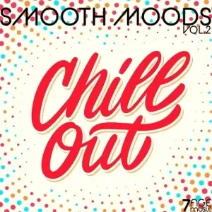 Smooth Moods Chill Out, Vol. 2 Smooth Moods Chill Out, Vol. 2