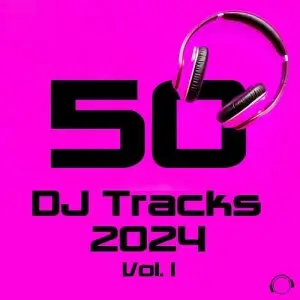 50 DJ Tracks 2024 Vol. 1 50 DJ Tracks 2024 Vol. 1