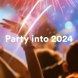 Party Into 2024 Party Into 2024
