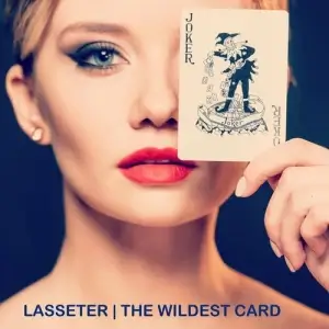 Lasseter - The Wildest Card Lasseter - The Wildest Card