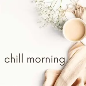 Chill Morning