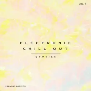 Electronic Chill Out Stories, Vol. 1 (MP3)