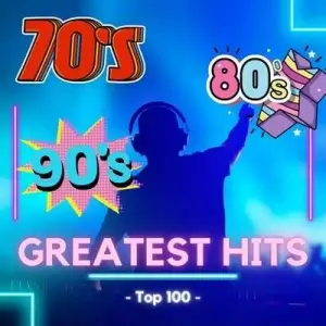 70s & 80s & 90s - Top 100 - Greatest Hits 70s & 80s & 90s - Top 100 - Greatest Hits