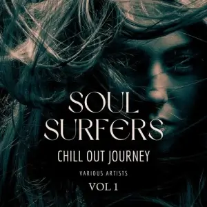 Soul Surfers [Chill Out Journey] Vol. 1 (FLAC)