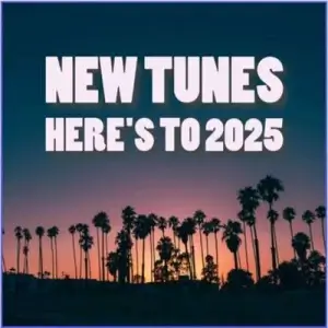 New Tune - Here's to 2025 New Tune - Here's to 2025