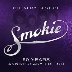 Smokie - The very best of Smokie & Chris Norman *50 years anniversary edition* Smokie - The very best of Smokie & Chris Norman *50 years anniversary edition*