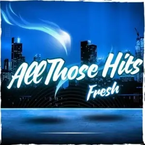 All Those Hits - Fresh (MP3)