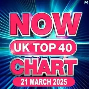 NOW UK Top 40 Chart (от 21 марта) NOW UK Top 40 Chart (от 21 марта)
