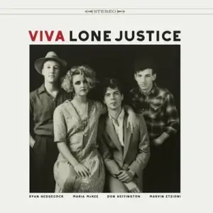 Lone Justice - Viva Lone Justice Lone Justice - Viva Lone Justice