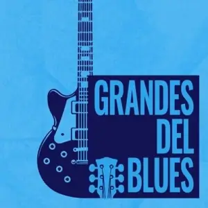 Grandes Del Blues Grandes Del Blues