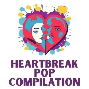 Heartbreak Pop Compilation Heartbreak Pop Compilation