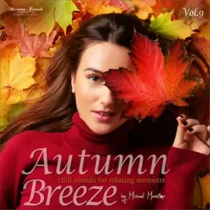 Autumn Breeze, Vol. 9 [Chill Sounds for Relaxing Moments]