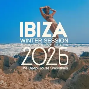 Ibiza Winter Session 2026 [The Deep-House Smoothies]