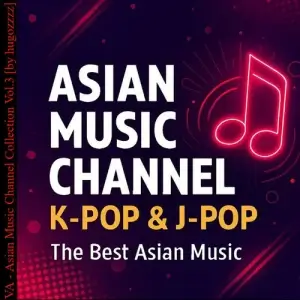 Asian Music Channel Collection Vol.3 [by hugozzzz]