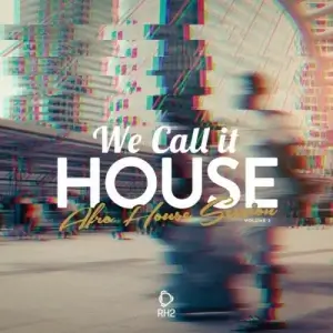 We Call It House, Vol. 3 (MP3)