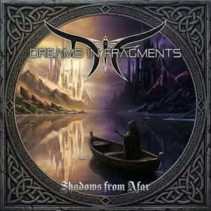 Dreams in Fragments - Shadows from Afar