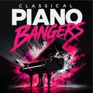 Classical Piano Bangers