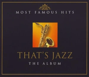 Most Famous Hits: That's Jazz - The Album (2CD)